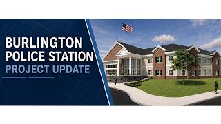 Burlington Police Station Project Updates - The Building Takes Shape