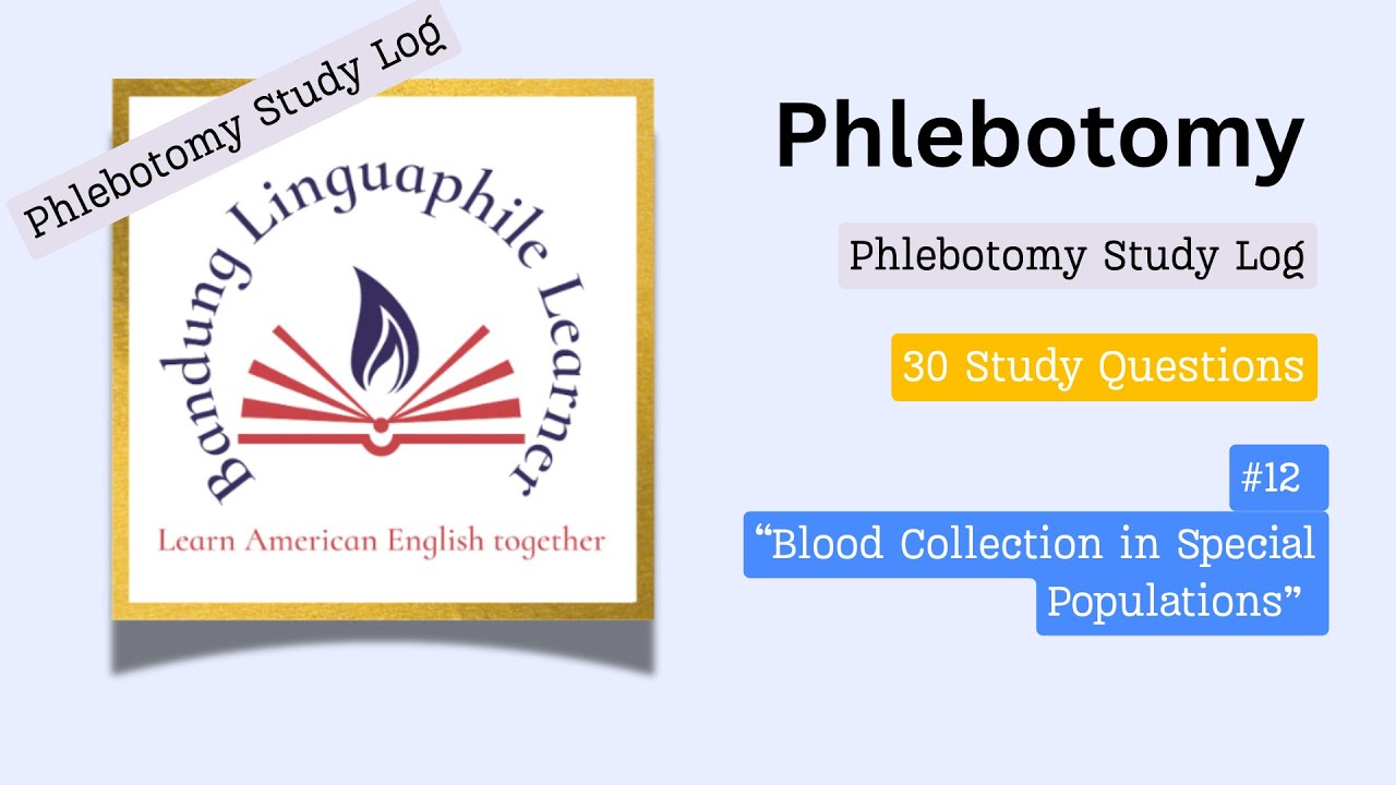 Phlebotom study log #12