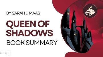 Queen of Shadows by Sarah J. Maas | Book Summary