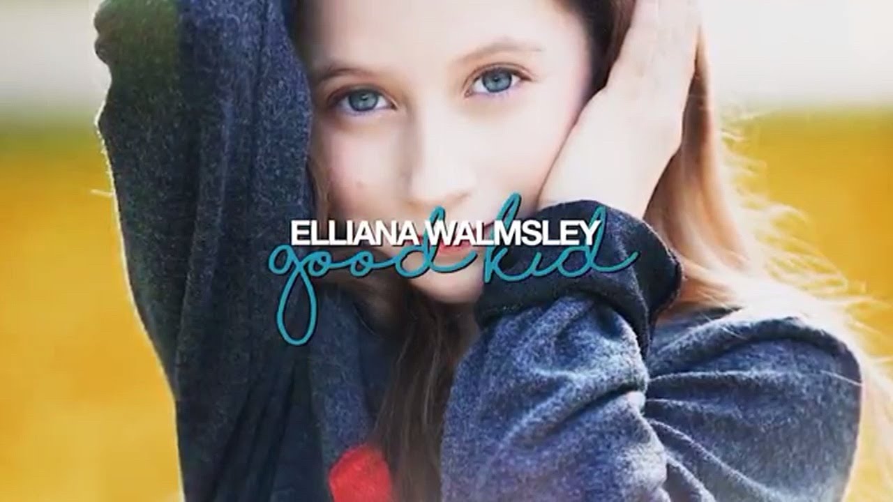 good kid elliana walmsley (+Claire) - YouTube.