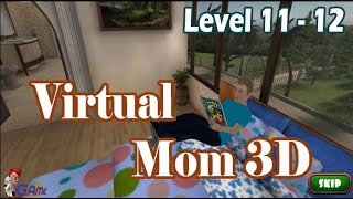 Hello Virtual Mom 3D - Level 11 - Level 12