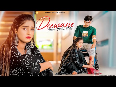  Deewane Hum Nahi Hote | Sad Love Story | Deewani Raat Aati Hai | Maahi Queen | New Sad Song 2022
