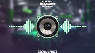 Te Apuesto [Epicenter Bass] - Marca MP