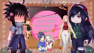 Team7 ( Naomi ) and team7 ( Sakura ) react to sᴀᴋᴜʀᴀ ʜᴀʀᴜɴᴏ🌸 (1/?) -🇺🇸-🇧🇷-/ʏᴏᴜsᴇᴀ