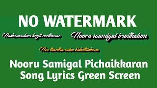 Nooru Samigal|Pichaikkaran|Song Lyrics Green Screen Effects|NO WATERMARK | VK STUDIO