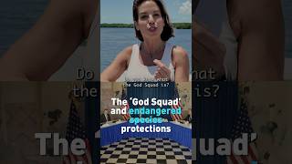 The ‘God Squad’ and endangered species