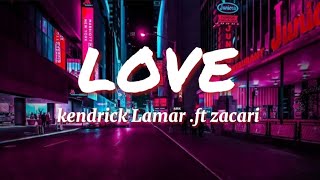 Kendrick Lamar - Love .ft zacari ( sped up TikTok version) Resimi