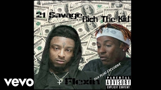 21 Savage - Flexin (Feat. Rich The Kid) (NEW SONG 2017)