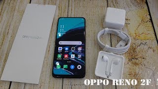 Oppo Reno 2F unboxing  | Camera, fingerprint, face unlock tested