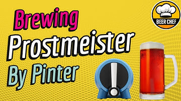 🍺 Pinter 3 Prostmeister Lager Brew & Taste Test – Method + Results