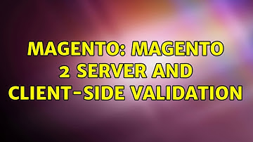 Magento: Magento 2 server and client-side validation