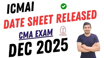 BREAKING NEWS || CMA EXAM DATESHEET RELEASED DEC 2025 || CMA FONDATION, INTER & FINAL