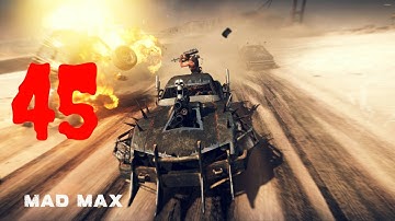 Mad Max | Part 45 | No Commentary [1080p30 Max Settings] #45