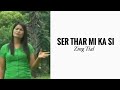 Ser Thar Mi Ka Si Zing Tial KARAOKE Ser Thar Mi Ka Si Zing Tial KARAOKE