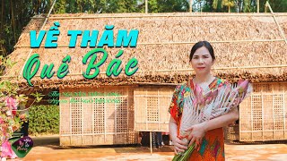 VỀ THĂM QUÊ BÁC - Thơ Nguyễn Tiến Công - Ngô Phương ngâm thơ