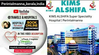 #kims_al_shifa_Super_Speciality_Hospital in Kerala,India | Appointment & info in video description screenshot 3