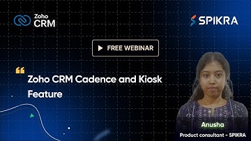 Zoho CRM Cadence and Kiosk Feature
