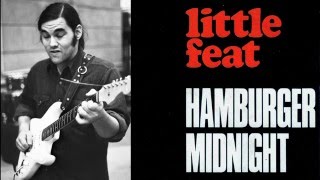 Little Feat - Hamburger Midnight (Early Rehearsal Version) August 1970