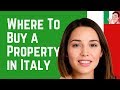 How to Buy a Property in Italy – Where to Buy a Property in Italy ❤️