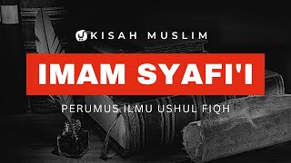 Biografi Imam Syafii, Perumus Ilmu Ushul Fiqh - Kisah Muslim Yufid TV
