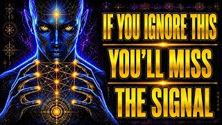 If You Ignore This You ll Miss the HIGHEST FREQUENCY Your Soul Has Been Waiting For
