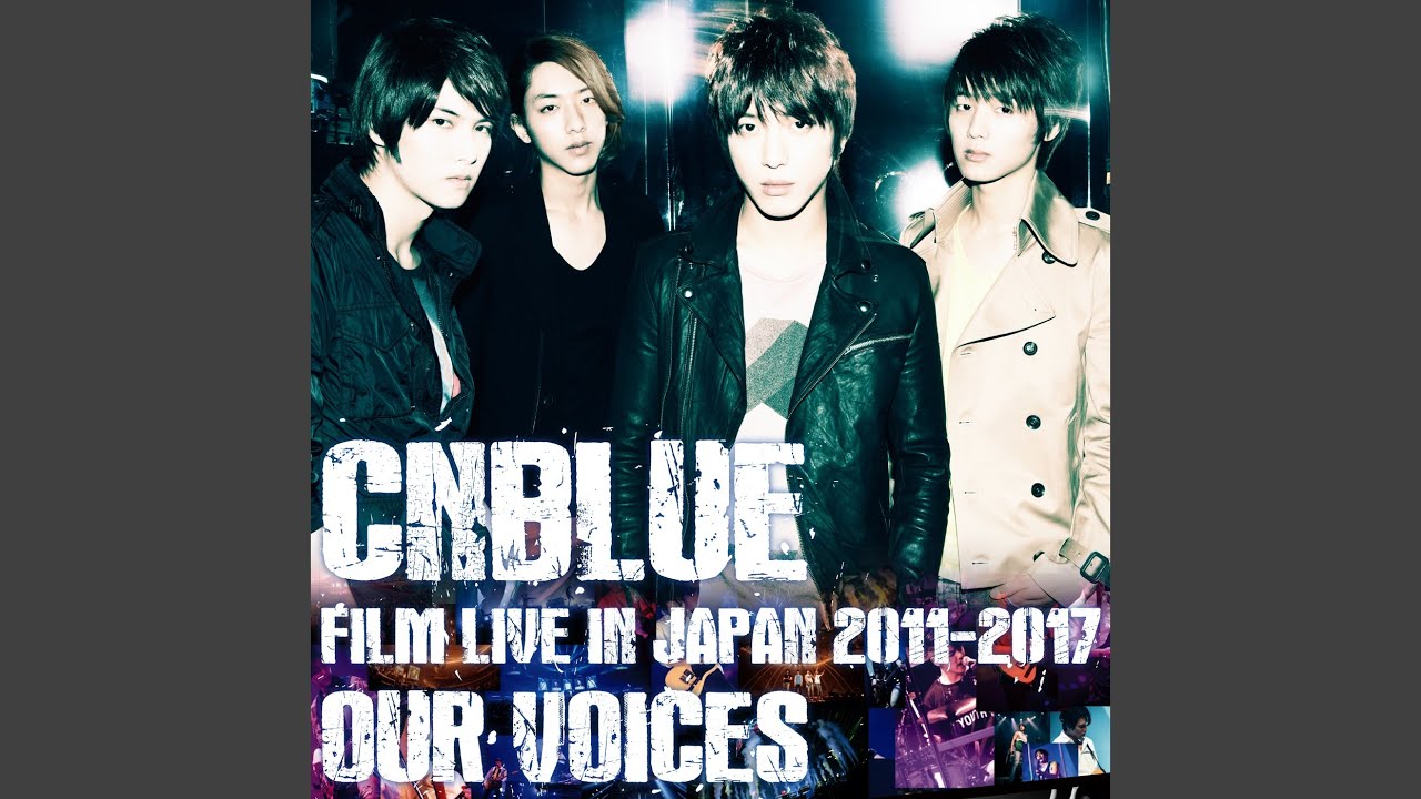 CNBLUE:FILM LIVE IN JAPAN 2011-2017 “OUR VOICES" 通常盤(BD) Blu-ray In My Head (Live-FILM LIVE 2011-2017 -OUR VOICES-) - YouTube
