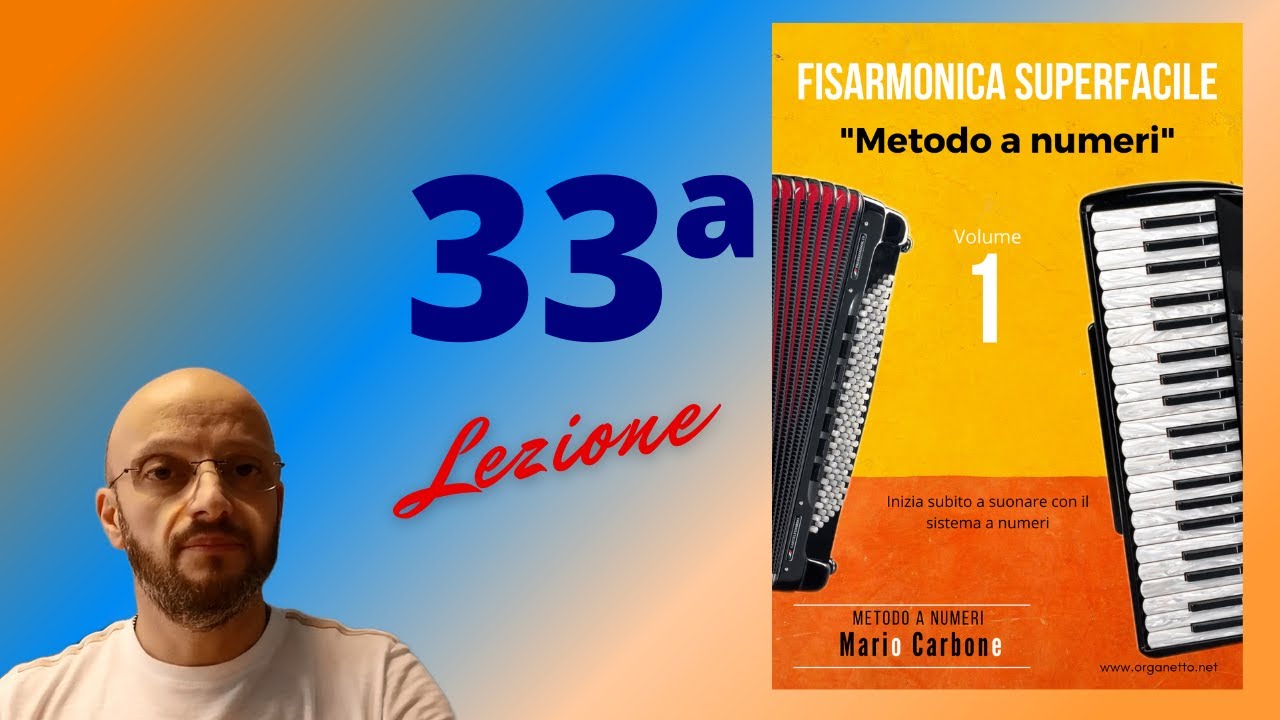 33a Lezione - Fisarmonica Superfacile - Es. 7 Tarantella - Metodo a numeri