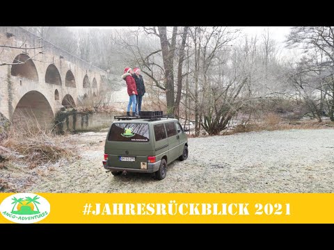 Jahresrückblick 2021 || VW T4 Umbau und Restaurierung / Vanlife / Reisen || #ancoadventures