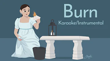BURN (Hamilton) - Karaoke/Instrumental - Acoustic Version