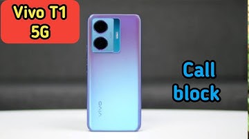 How To Block Unknown Call In Vivo T1 5G, How To Block Call Setting In Vivo T1 5G,