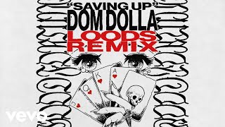 Dom Dolla - Saving Up (Loods Remix) Resimi