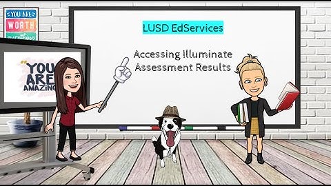Accessing Illuminate Assessment Results