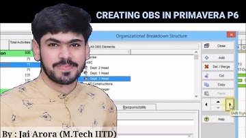 How to create an OBS (Organisational Breakdown Structure) in Primavera P6 | Jai Arora |