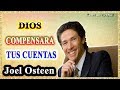 Dios Compensara Tus Cuentas Por Joel Osteen || Cristianismo En El Canal Pastorate 1