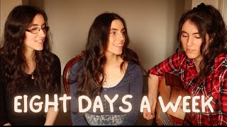 Eight Days A Week  The Beatles (Rocca Sisters Cover)
