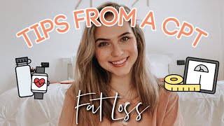 Tips From a CPT | Fat Loss