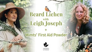 Beard Lichen (Usnea) with Leigh Joseph + Mimts' First Aid Powder