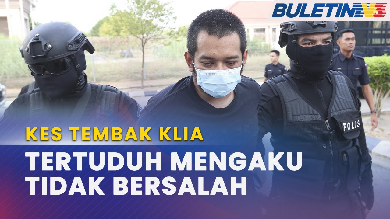 KES TEMBAK KLIA | Suspek Berdepan 7 Pertuduhan