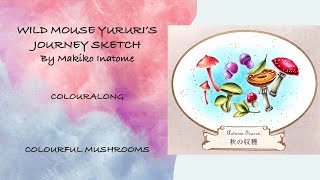 COLOURALONG | Wild Mouse Yururi’s Journey – Makiko Inatome | Colourful Mushrooms | Adult Colouring screenshot 5