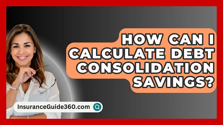 How Can I Calculate Debt Consolidation Savings? -  InsuranceGuide360.com