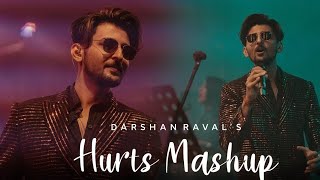 Hurts Mashup of Darshan Raval | Kapil Khola | Darshan Raval All Song | Chillout Mashup