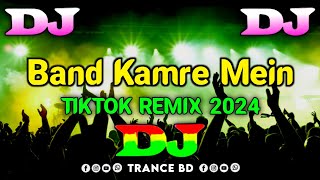 Band Kamre Mein Dj Remix | Hot Dance Mix | Viral TikTok Remix | Viral Dj Gana 2023 | New Dj Song