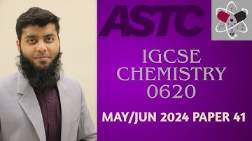 CAIE IGCSE Chemistry | 0620 | May/June 2024 P-41 | (0620/41/M/J/24) | Solved Past Paper