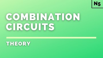 National 5 Physics | Electricity | Combination Circuits | THEORY