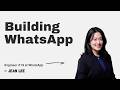 Building WhatsApp With Jean Lee