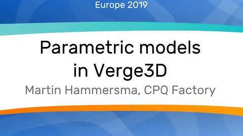 Parametric models in Verge3D - Verge3Day Europe 2019