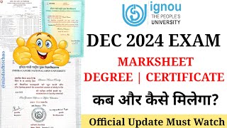Ignou December 2024 Exam क Original Degree और Marksheet कब और कस मलग? Must Watch
