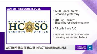 Water pressure issues impact downtown Houston jails