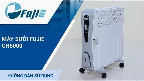 Hướng dẫn sử dụng máy sưởi đối lưu Fujie CH6000 | Newage Distribution
