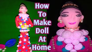 How to make doll at home /Hand made doll /Barbie doll/how to make doll with